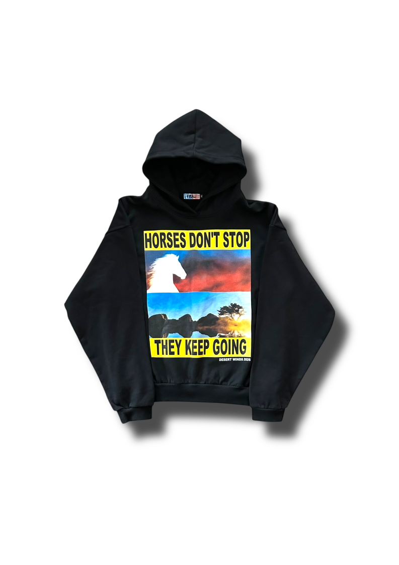"Horses Don't Stop" Hoodie