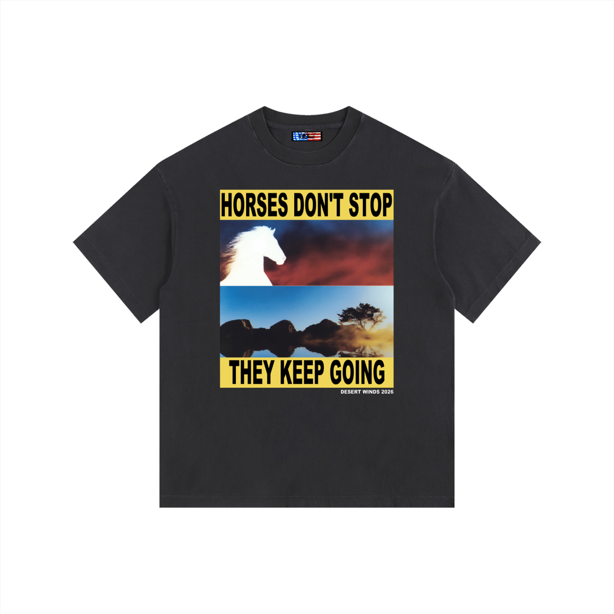 "Horses Don't Stop" Shirt